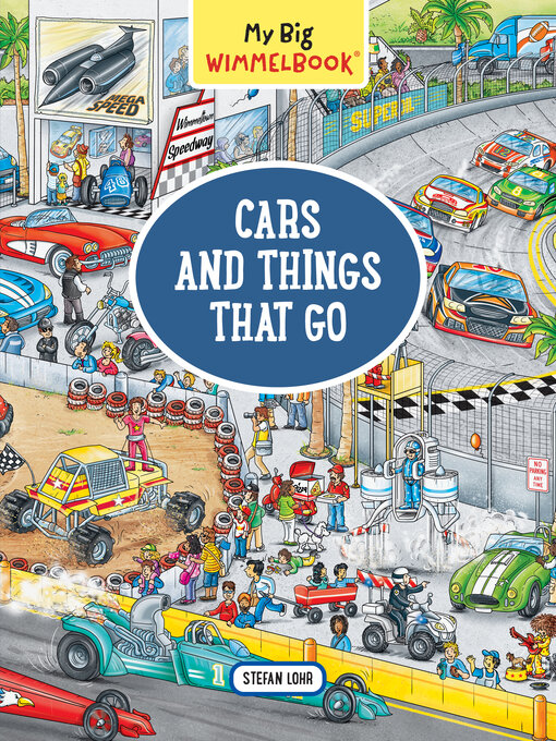 Title details for My Big Wimmelbook®--Cars and Things That Go by Stefan Lohr - Available